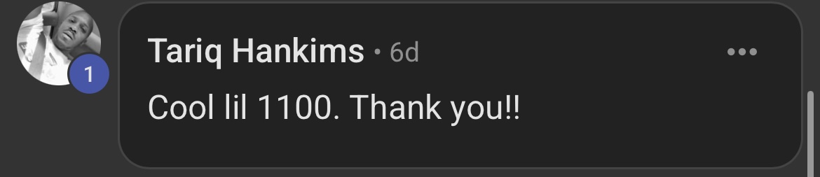 Tariq: Cool lil 1100 thank you